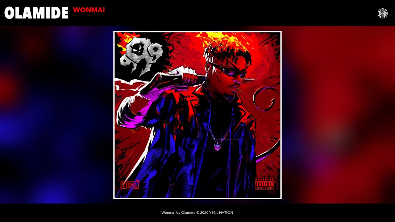 Olamide - Wonma! (Audio)