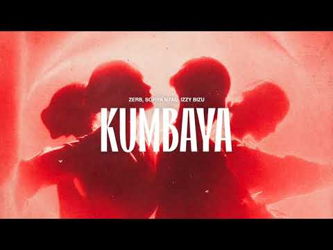 Zerb, Sofiya Nzau, Izzy Bizu - Kumbaya (Official Audio)