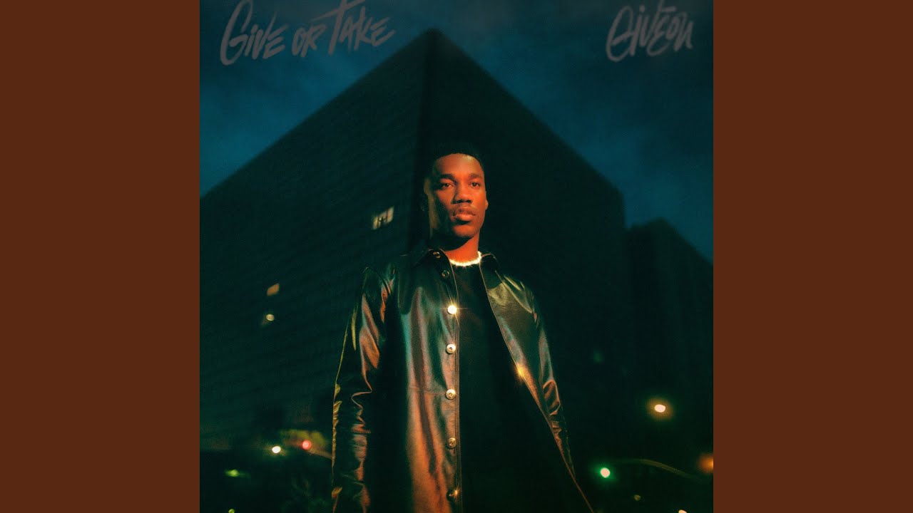 Giveon - Give Or Take (Full Album)