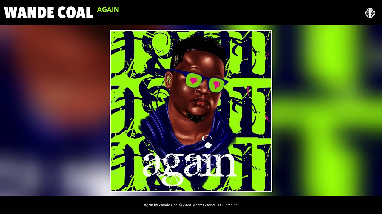 Wande Coal - Again (Audio)