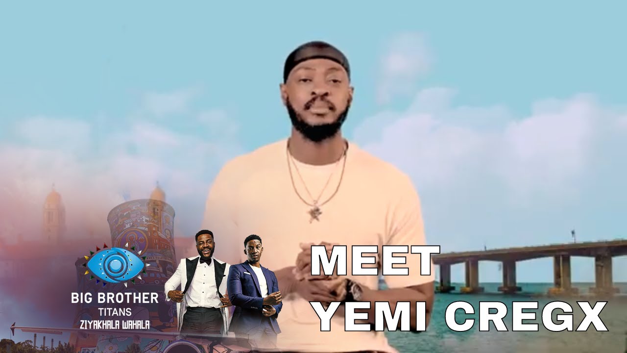 Hello Yemi Cregx – BBTitans | S1