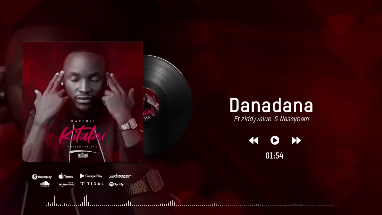 Barnaba - Danadana Feat. Ziddy Value, Nassy Bam ( Mapenzi Kitabu EP) Sms 9649116 to 15577 Vodacom Tz
