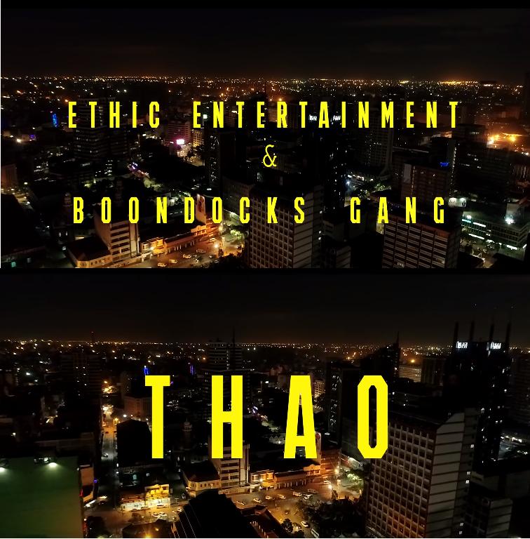 Ethic Entertainment & Boondocks Gang – THAO