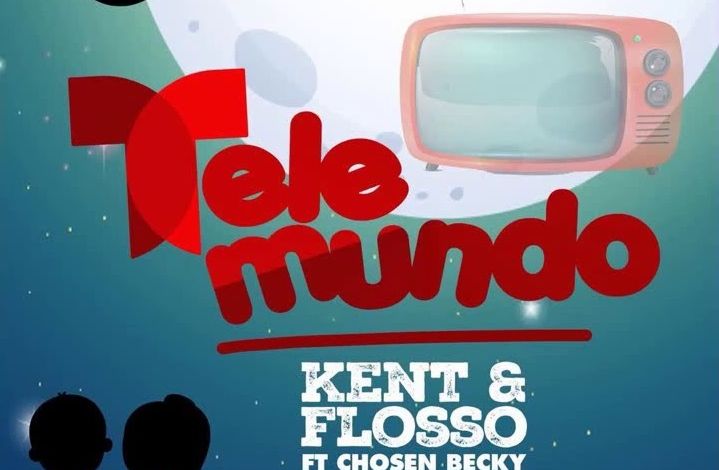 Kent & Flosso – Telemundo Ft. Chosen Becky