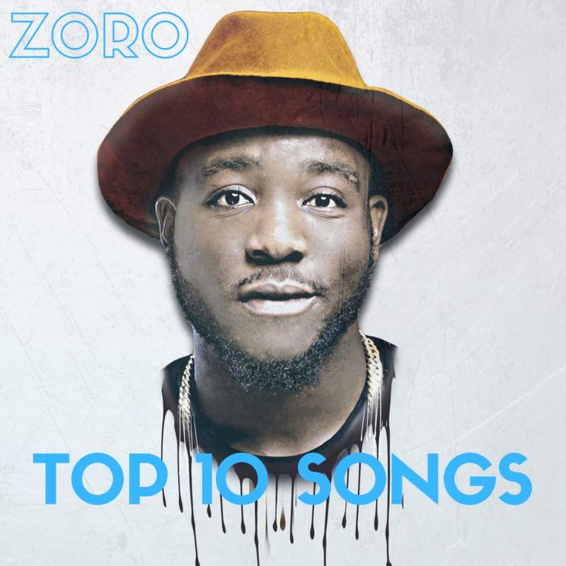 Zoro Biography And Top Songs