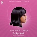 Miss Erica – In My Heart ft. Sat-B