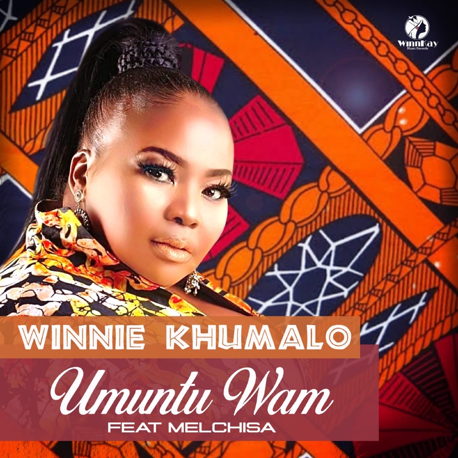 Winnie Khumalo - Umuntu Wam (feat. Melchisa) - Single