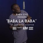 Baba Levo releases “Baba La Baba ( A Konektd Session )”