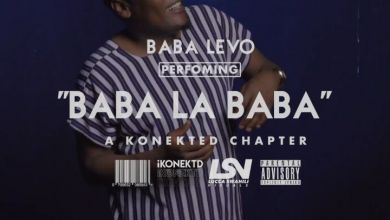 Baba Levo releases “Baba La Baba ( A Konektd Session )”
