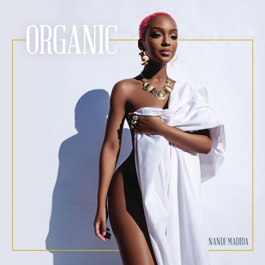 Nandi Madida Drops &Quot;Organic&Quot; Song | Listen 1