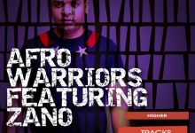 Candy Man & Drega drop Remix of Afro Warriors’ “Higher” Ft. Zano