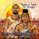 Boohle & Josiah De Disciple - Umbuso Wabam'nyama
