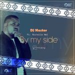 Dj Nastor - By My Side [Remixes] (feat. Rochelle Nel) - EP