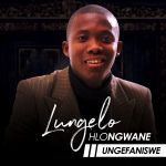 Lungelo Hlongwane Premieres Gospel Song Ungefaniswe