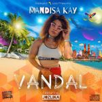 Mandisa Kay - Vandal (feat. Jozlina) [Original] - Single