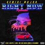 Gemini Major – Right Now Reloaded ft. Emtee, Nasty C, AKA, Tellaman & The Big Hash