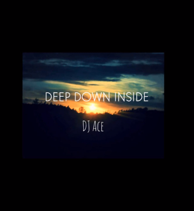 Dj Ace – Deep Down Inside 1