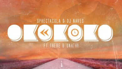 SPHEctacula & DJ Naves – Okokoko Ft. Thebe & Unathi