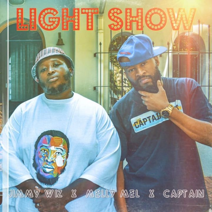 Captain – Light Show Ft. Melly Mel & Jimmy Wiz