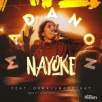 Madanon And Okmalumkoolkat To Release Nayoke