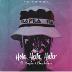 Nelz To Drop The Music Video For Hola Heita Hater Featuring Moozlie & Phresh Clique This Friday