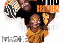 Afro Brotherz Drops "Music Is Culture" Album