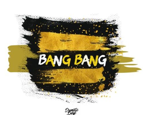 Drumeticboyz Goes &Quot;Bang Bang&Quot; On New Release 1