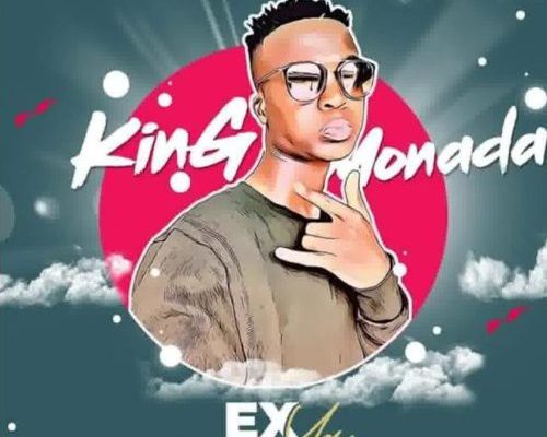 King Monada Drops The Much Anticipated &Quot;Ex Ya Drama&Quot; Album 1