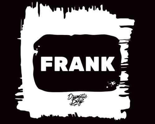 Drumeticboyz Are &Quot;Frank&Quot; About Their New Song 1