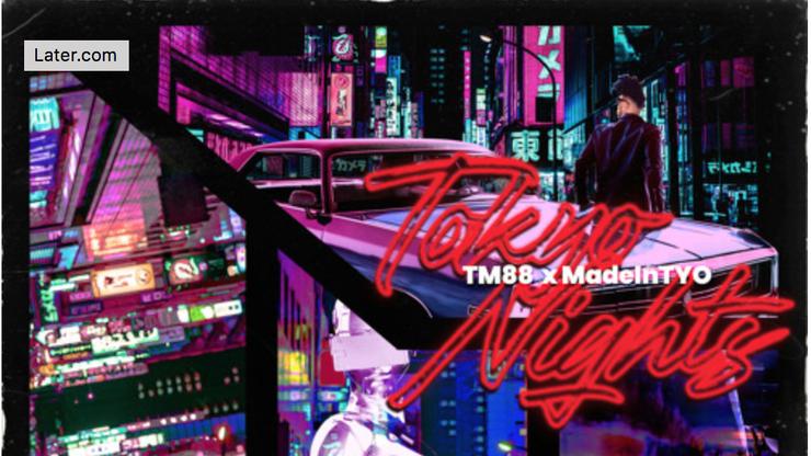 Tm88, Madeintyo - Tokyo Nights 1