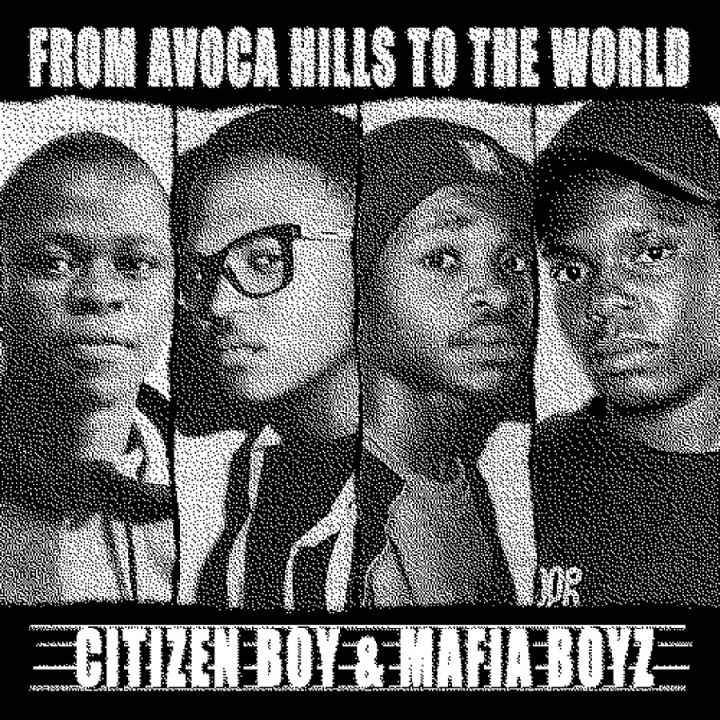 Citizen Boy & Mafia Boyz Drops From Avoca Hills To The World Album
