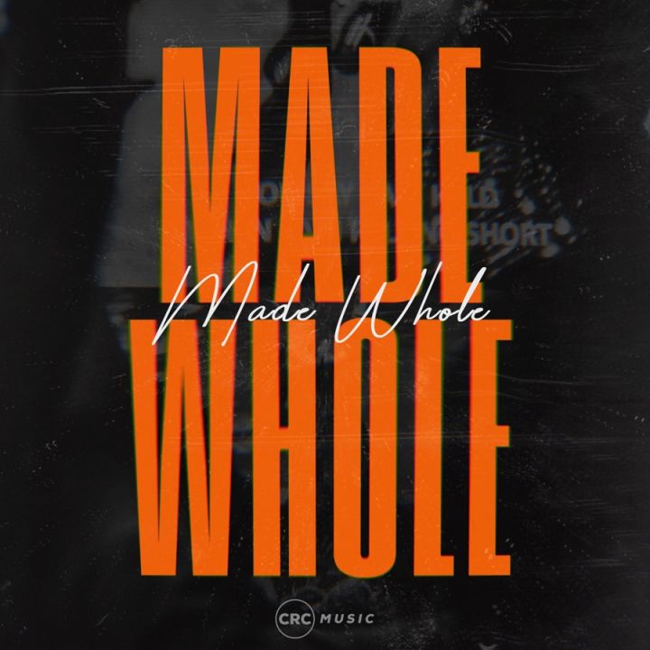 Crc Music - Made Whole 1