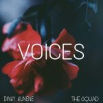 Dinky Kunene & The Squad – Voices