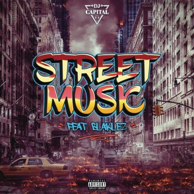 Dj Capital – Street Music Ft. Blaklez 1