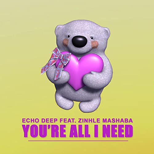 Echo Deep'S You'Re All I Need Feat. Zinhle Mashaba Is Now Available For Streaming 1
