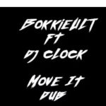BokkieUlt And DJ Clock Dubs “Move It”