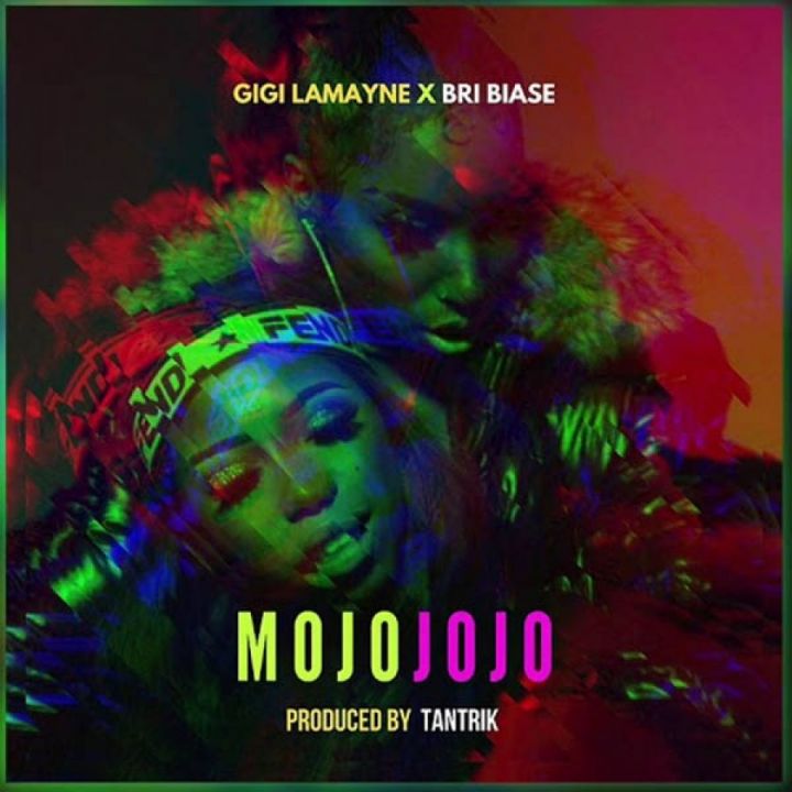 Gigi Lamayne Unleashes “Mojo Jojo” featuring Bri Biase