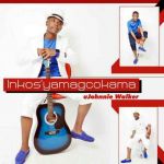 Inkos’yamagcokama Drops The Much Awaited “Ujohnnie Walker” Album