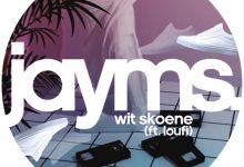 Jayms Features Loufi On “Wit Skoene”