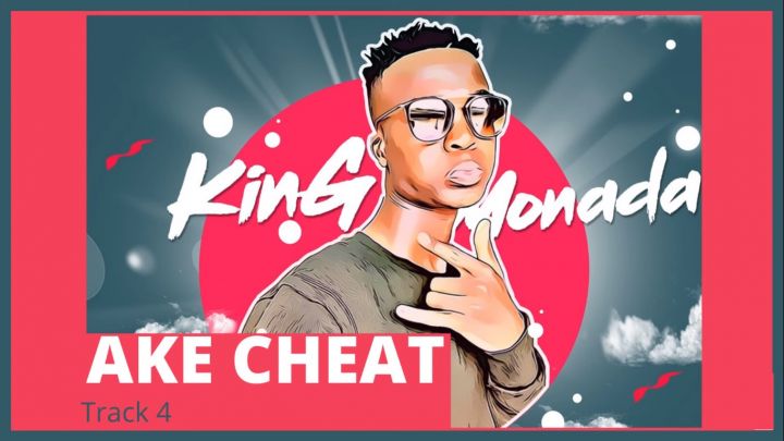 King Monada In Mixed Feelings On “Ake Cheat”