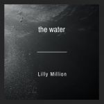 Hear Lilly Million Sing On “The Water”