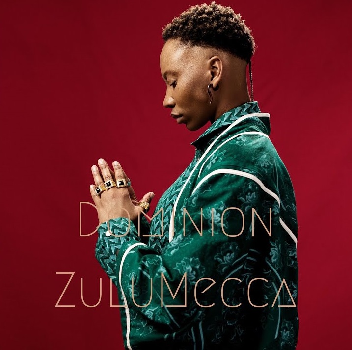 Mandisa Nduna (ZuluMecca) Releases Her New Single “Dominion”