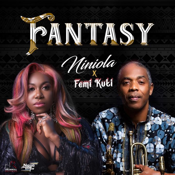 Niniola & Femi Kuti – Fantasy