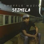 Shuffle Muzik Returns With “Stimela” Album