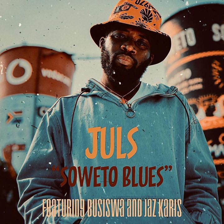 Soweto Blues By Juls Feat. Busiswa And Jaz Karis Dropping Tomorrow 1