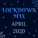 Top 10 Lockdown Mix Download (April) – Shimza, Da Capo, DJ Sumbody, Black Motion, Lebza TheVillain, Njelic, DJ Ace, Eminent Boyz, Ntokzin