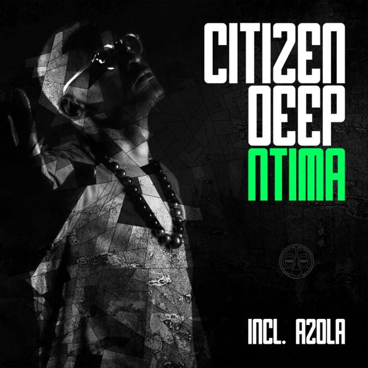 Citizen Deep » Zwakala » Ntima