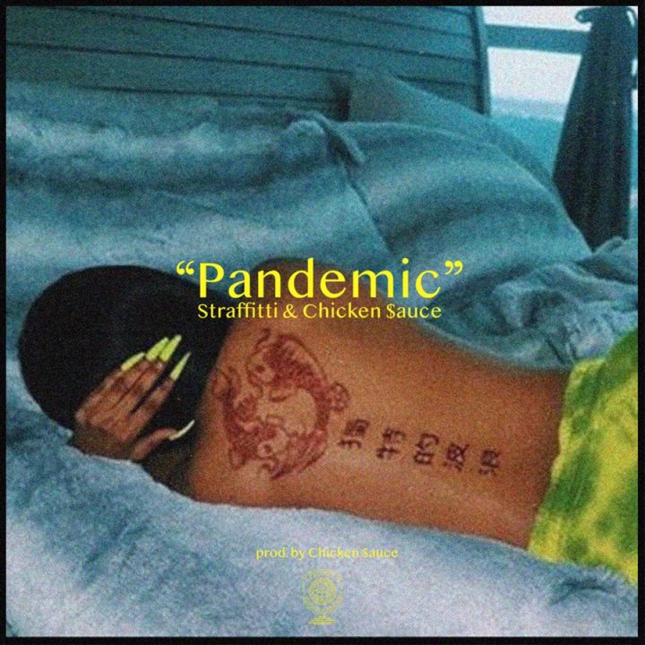 Straffitti & Chicken$auce » Pandemic »