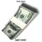 Yemi Rush » Sweet Money »
