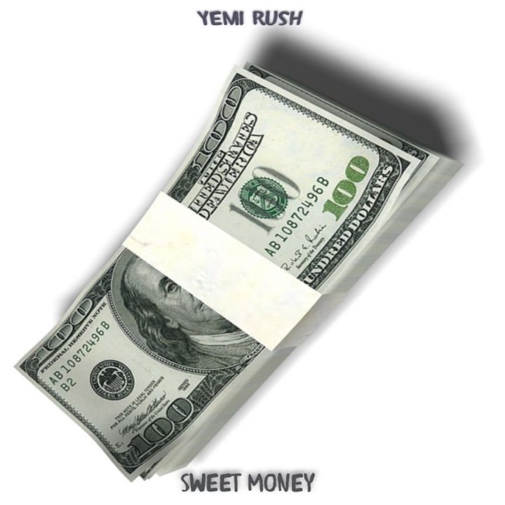 Yemi Rush » Sweet Money »